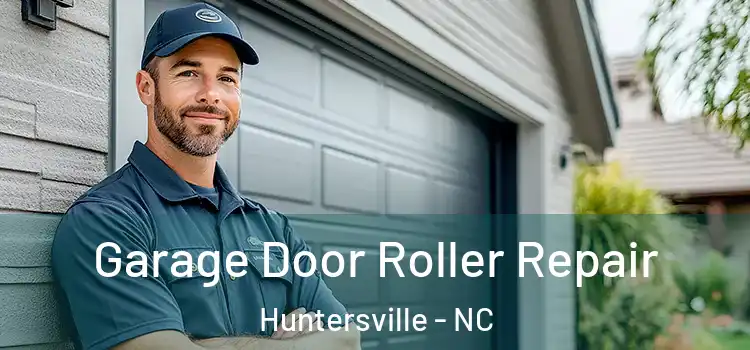  Garage Door Roller Repair Huntersville - NC