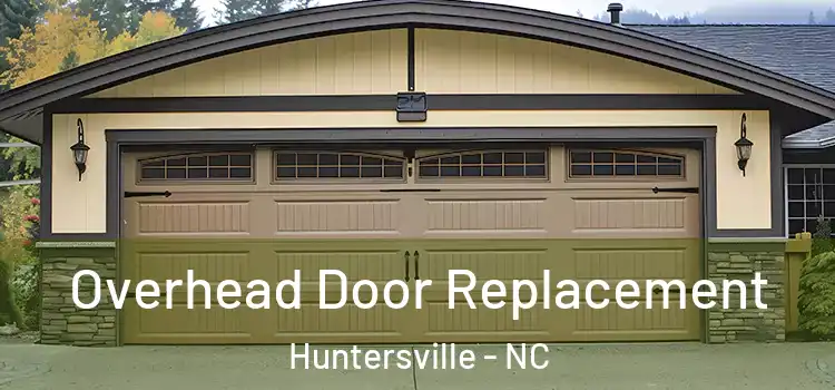  Overhead Door Replacement Huntersville - NC