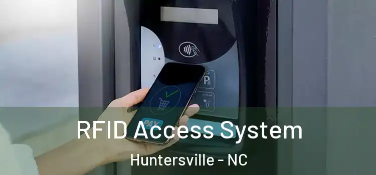  RFID Access System Huntersville - NC
